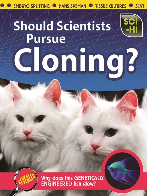 Title details for Should Scientists Pursue Cloning? by Isabel Thomas - Available
